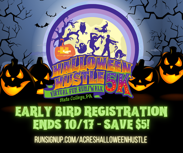 Early-bird registration for the ACRES Halloween Hustle 5K ends on the 17th! Register at www.runsignup.com/acreshalloweenhustle by this Saturday to sav