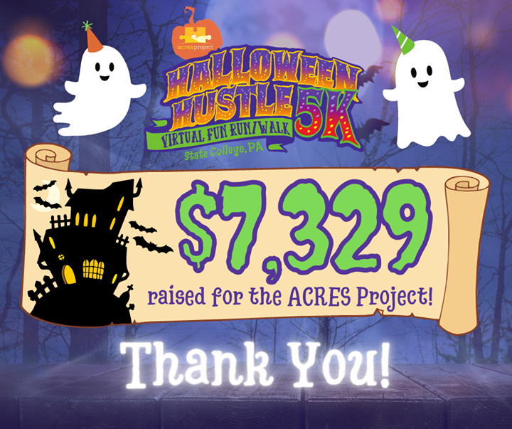 Thank you to everyone who supported the ACRES Halloween Hustle Virtual 5K! Our 99 participants, six sponsors, and countless donors helped raise $7,329